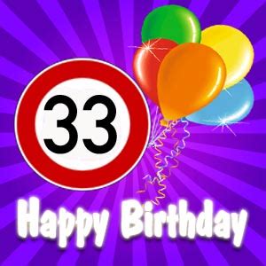 sprüche zum 33 geburtstag|33 jahre geburtstag bedeutung.